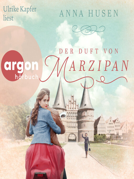 Title details for Der Duft von Marzipan (Ungekürzte Lesung) by Anna Husen - Available
